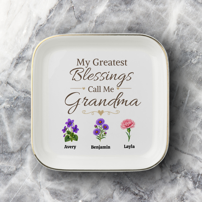 Grandma Jewelry Dish, My Greatest Blessings Call Me Grandma, Floral Grandmother Gift, Personalized Name Flower Keepsake Tray for Her