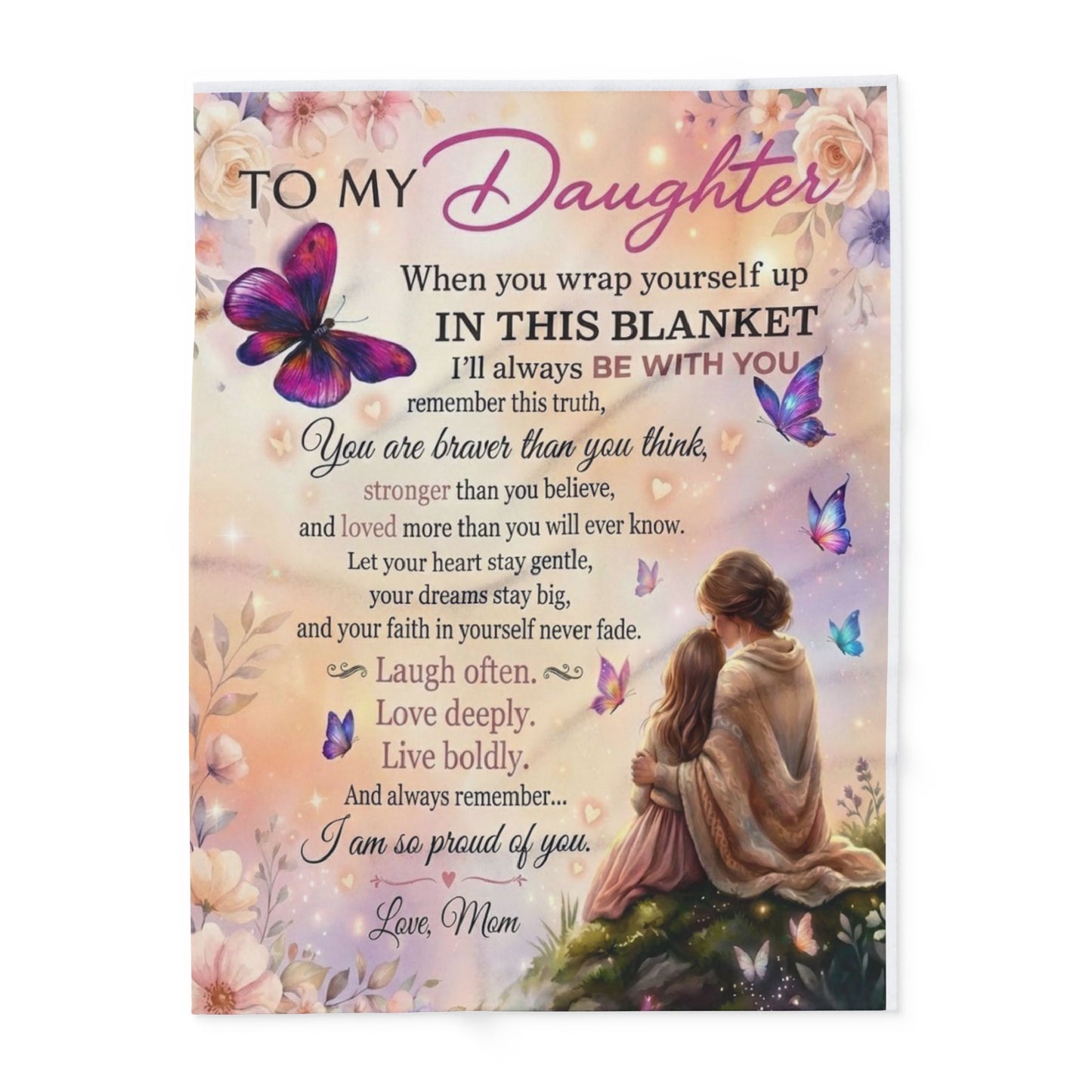 To My Daughter Poem Blanket – Heartfelt Mother Daughter Gift Fleece Blanket | Love Message Throw