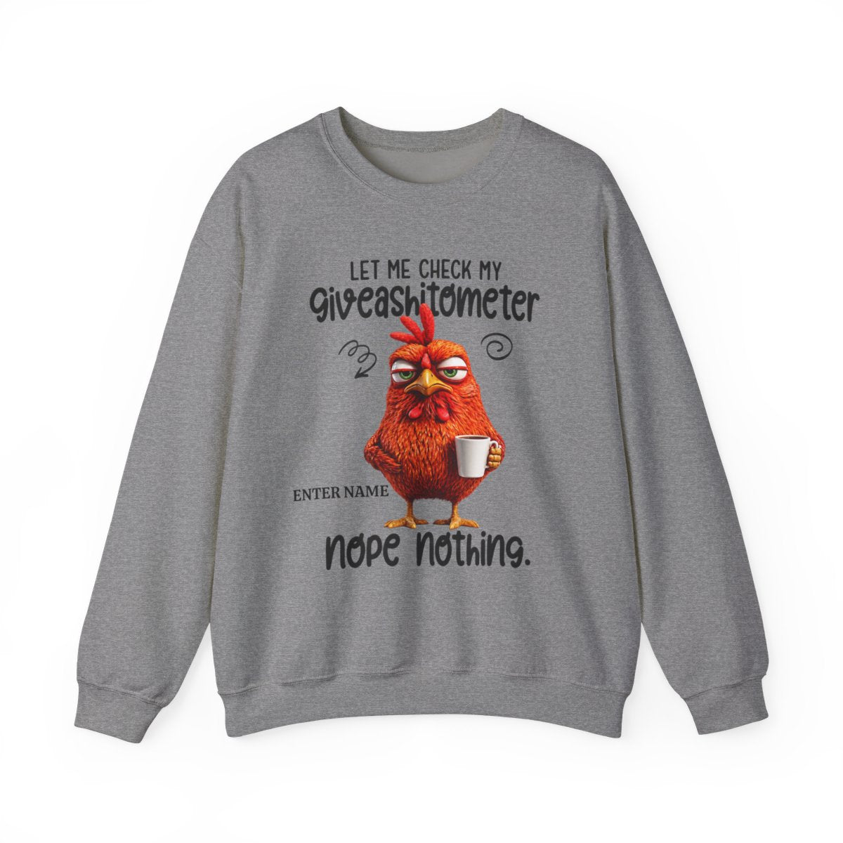 Let Me Check My Giveashitometer - Sarcastic Personalized Custom Sweatshirt - Gift For Co-Workers